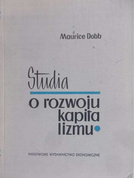 Dobb Maurice - Studia o rozwoju kapitalizmu