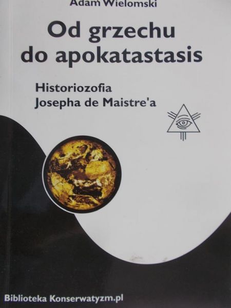 Wielomski Adam - Od grzechu do apokatastasis