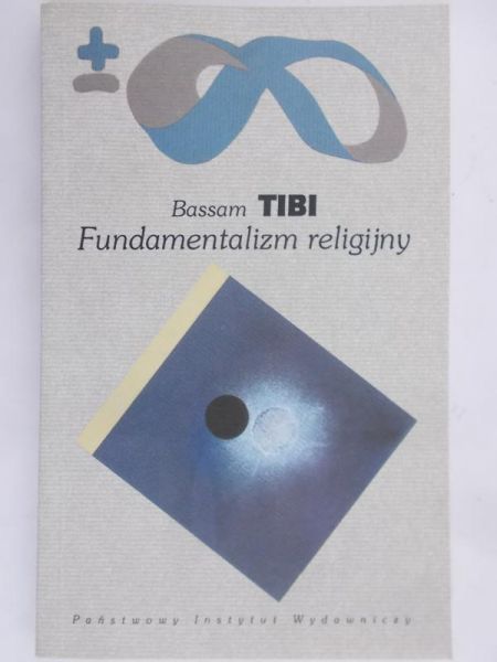 Tibi Bassam - Fundamentalizm religijny