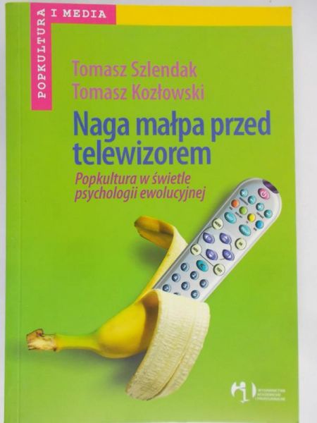 Szlendak Tomasz - Naga małpa przed telewizorem
