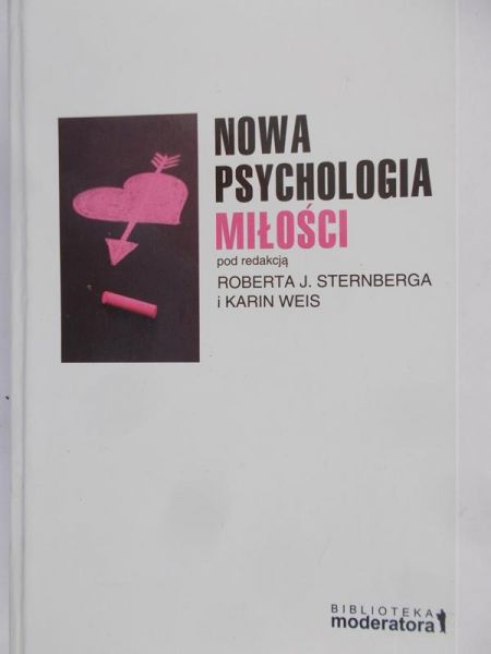 Sternberg Robert J. - Nowa psychologia miłości