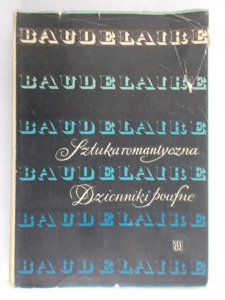 Baudelaire Charles - Sztuka romantyczna. Dzienniki poufne