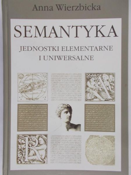 Wierzbicka Anna - Semantyka. Jednostki elementarne i uniwersalne
