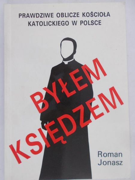 Jonasz Roman - Byłem księdzem