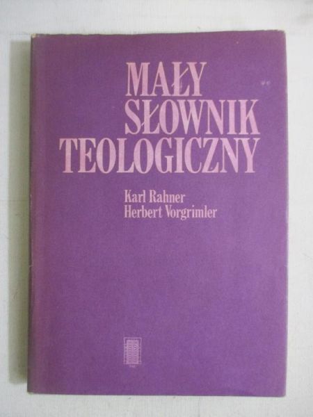 Rahner Karl - Mały słownik teologiczny