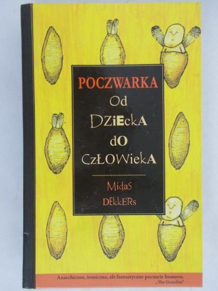 Dekkers Midas - Poczwarka od dziecka do człowieka