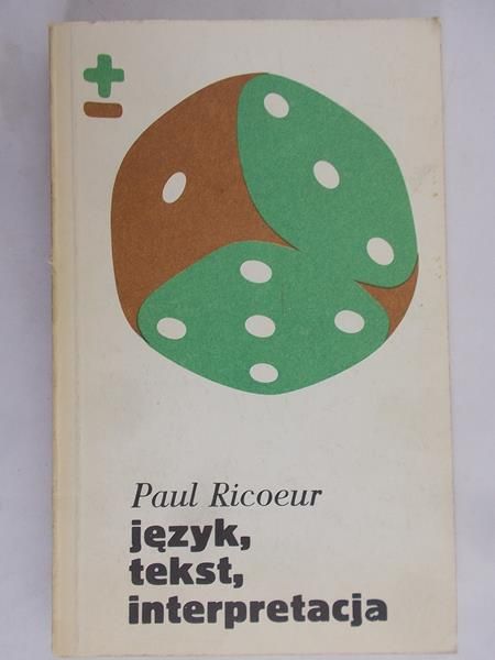 Ricoeur Paul - Język, tekst, interpretacja