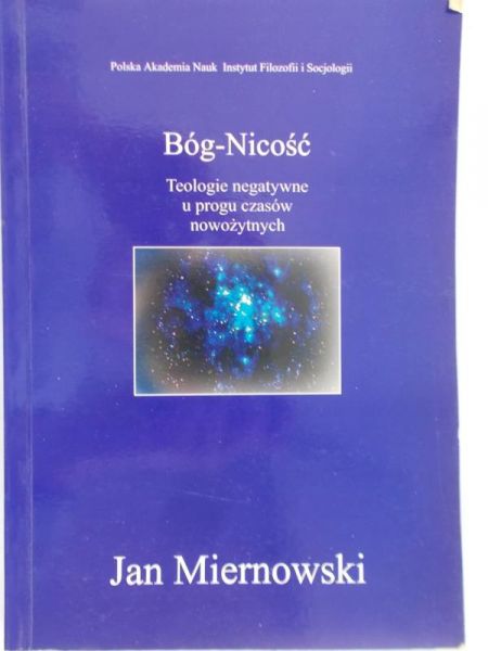 Miernowski Jan - Bóg-Nicość
