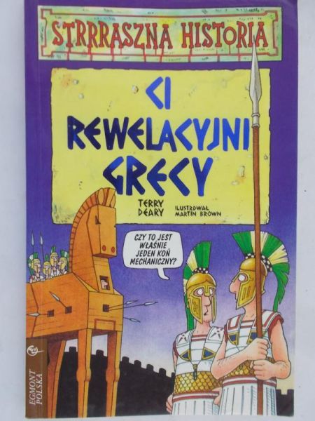 Deary Terry - Ci rewelacyjni Grecy