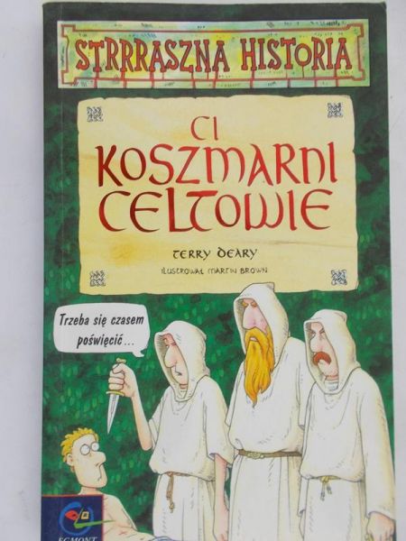 Deary Terry - Ci koszmarni Celtowie