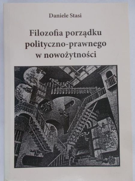 Stasi Daniele - Filozofia porządku polityczno-prawnego w nowożytności