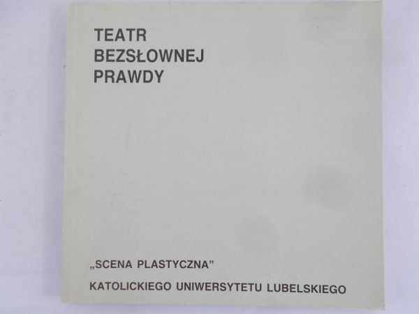 Chudy Wojciech (red.) - Teatr bezsłownej prawdy