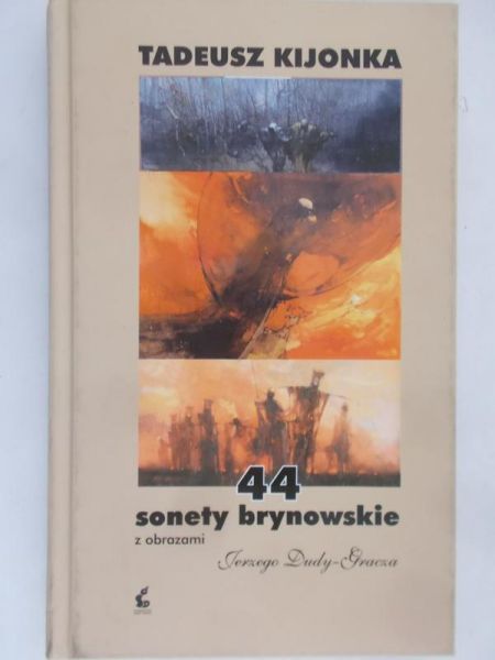 Kijonka Tadeusz - 44 sonet brynowskie