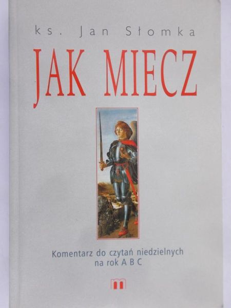 Słomka Jan - Jak miecz