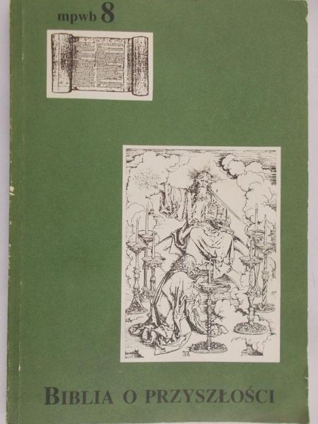 Stachowiak Lech - Biblia o przyszłości, t. 8