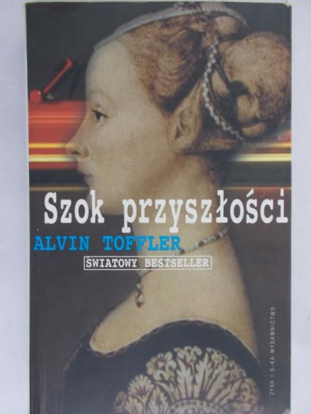 Toffler Alvin - Szok przyszłości