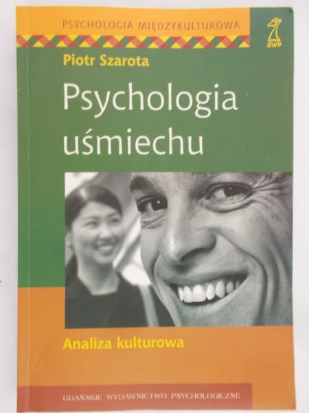 Szarota Piotr - Psychologia uśmiechu