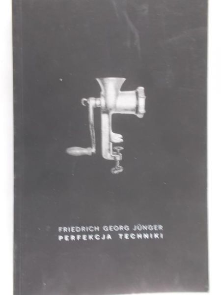 Junger Friedrich Georg - Perfekcja techniki