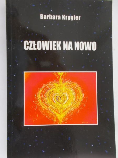 Krygier Barbara - Człowiek na nowo