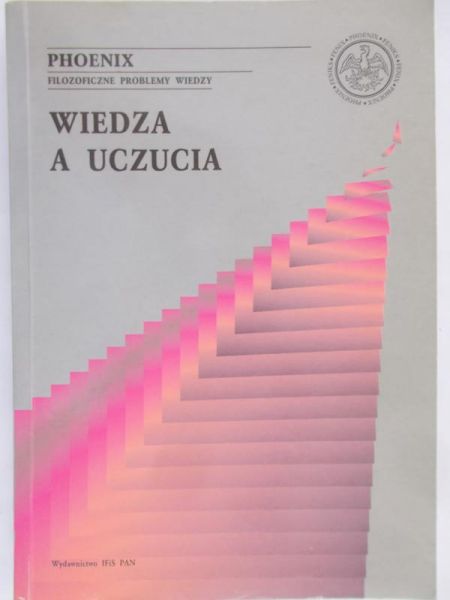 Motycka Alina (red.) - Wiedza a uczucia