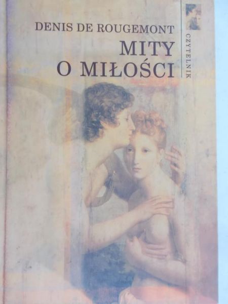 Rougemont Denis - Mity o miłości