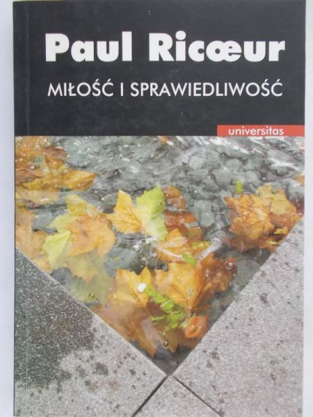 Ricoeur Paul - Miłość i sprawiedliwość