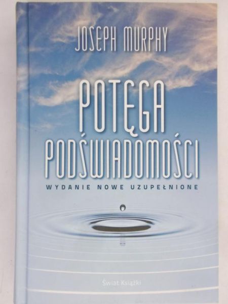 Murphy Joseph - Potęga podświadomości