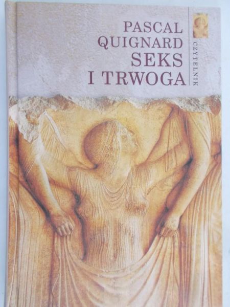 Pascal Quignard - Seks i trwoga