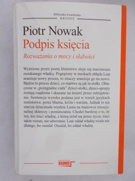 Nowak Piotr - Podpis księcia. Rozważania o mocy i słabości