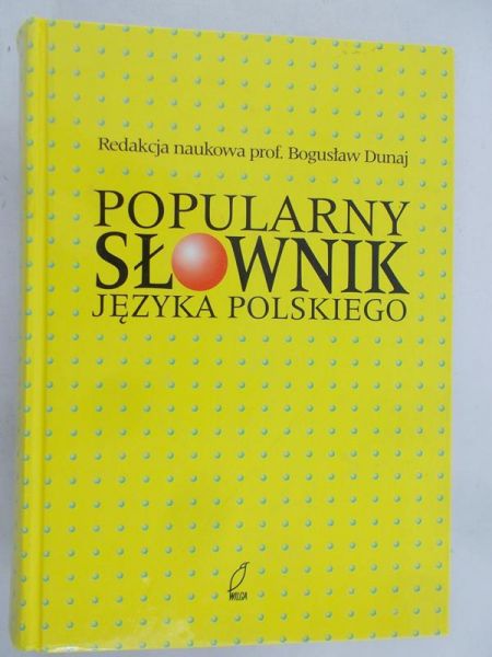 Dunaj Bogusław - Popularny słownik języka polskiego