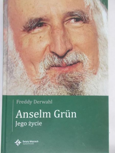 Derwahl Freddy - Anselm Grun - jego życie