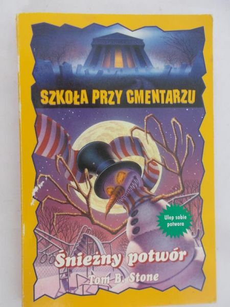Stone Tom B. - Szkoła przy cmentarzu. Śnieżny potwór