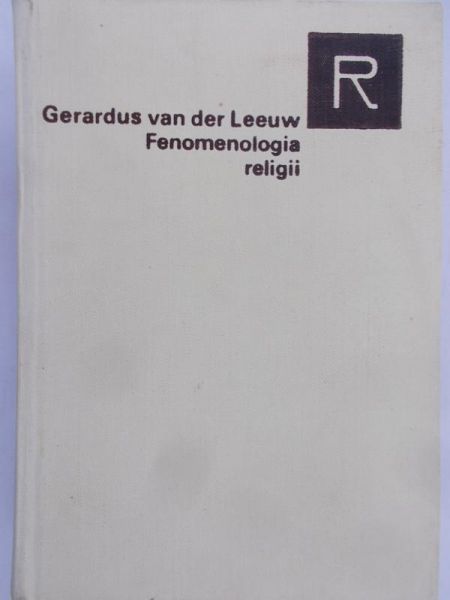 Van der Leeuw Gerardus - Fenomenologia religii