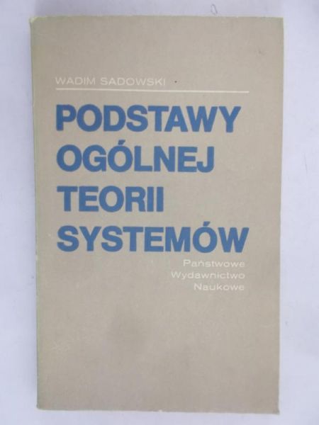 Sadowski Wadim - Podstawy ogólnej teorii systemów