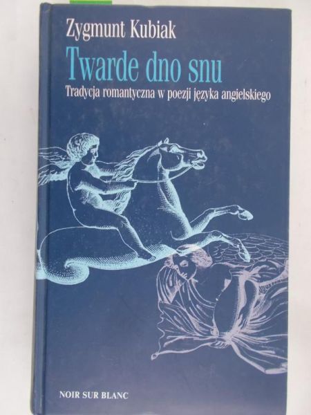 Kubiak Zygmunt - Twarde dno snu
