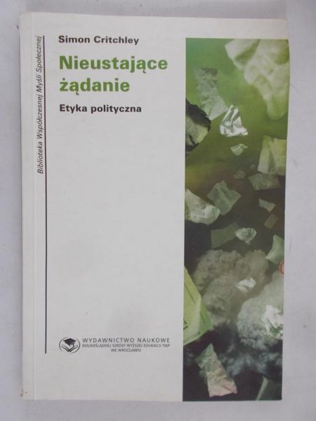 Critchley Simon - Nieustające żądanie