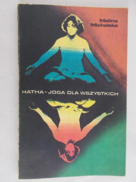 Michalska Malina - Hatha joga dla wszystkich