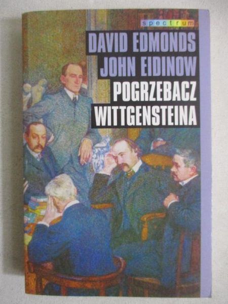 Edmonds David - Pogrzebacz Wittgensteina