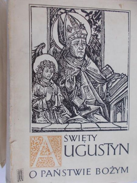 Święty August - O państwie Bożym