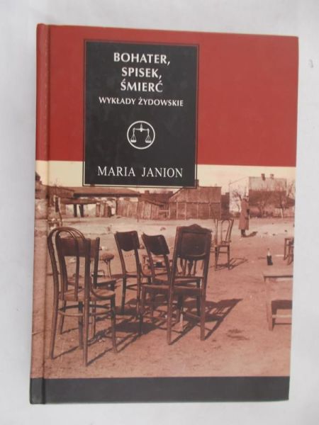 Janion Maria - Bohater, spisek, śmierć