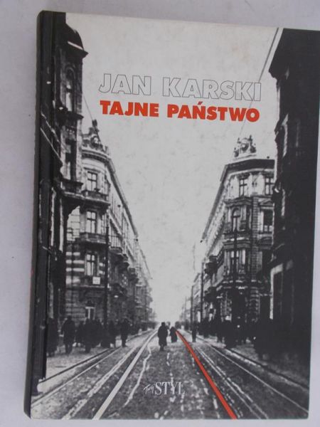 Karski Jan - Tajne państwo