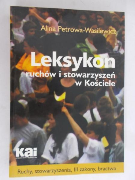 Petrowa-Wasilewicz Alina - Leksykon ruchów i stowarzyszeń w Kościele