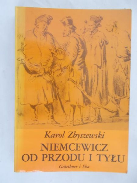 Zbyszewski Karol - Niemcewicz od przodu i tyłu