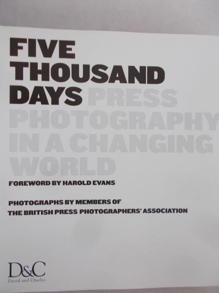 Five Thousand Days: Press Photography in a Changing World
