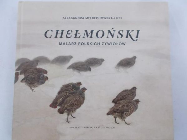 Melbechowska-Luty Aleksandra - Chełmonski  malarz polskich żywiołów
