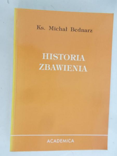 Bednarz Michał - Historia zbawienia