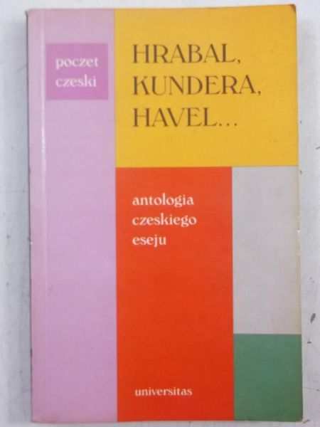 Baluch Jacek (opr.) - Hrabel, Kundera, Havel. Antologia czeskiego eseju