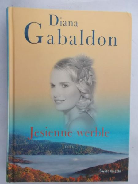 Gabaldon Diana - Jesienne werble, tom I