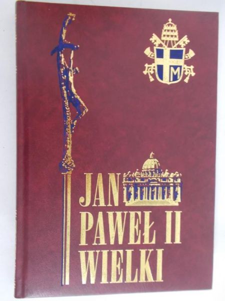 Zieliński Zygmunt - Jan Paweł II Wielki, część III