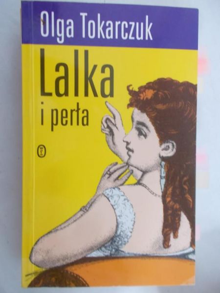 Tokarczuk Olga - Lalka i perła